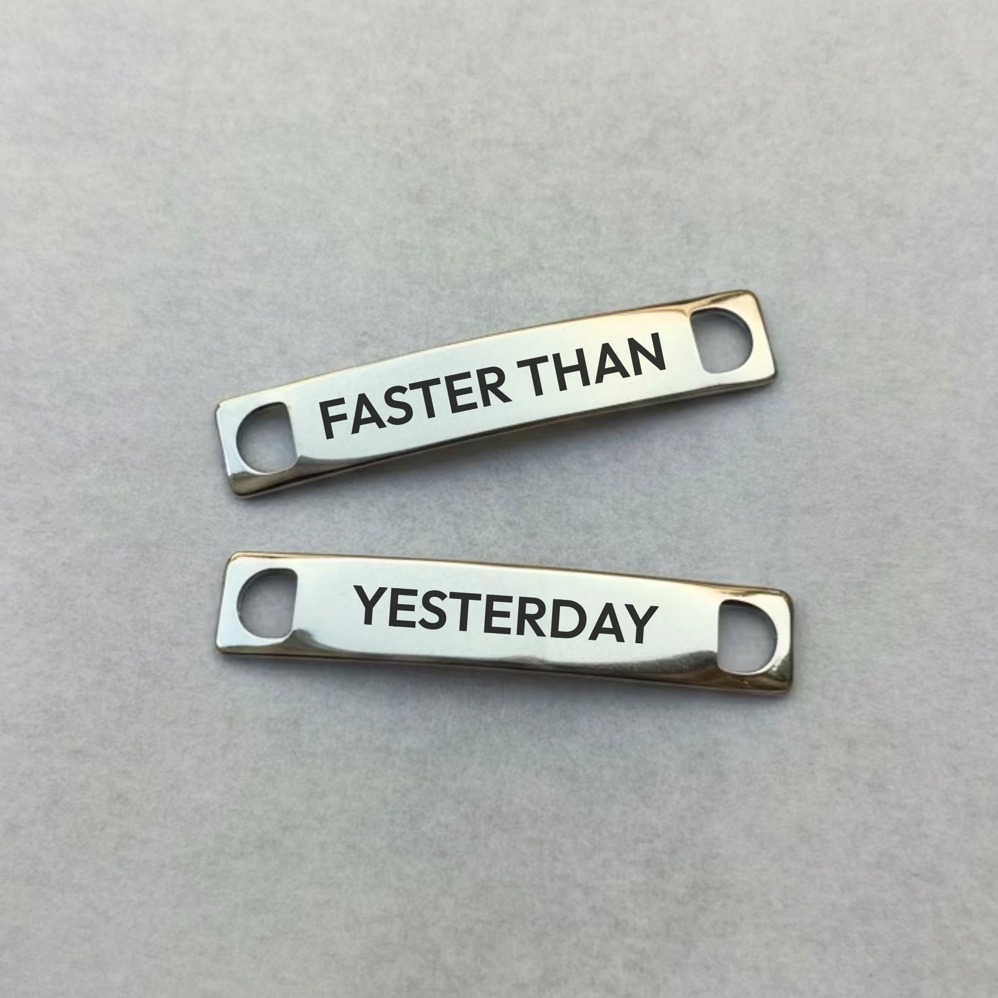 Shoe Tags "FASTER THAN YESTERDAY"