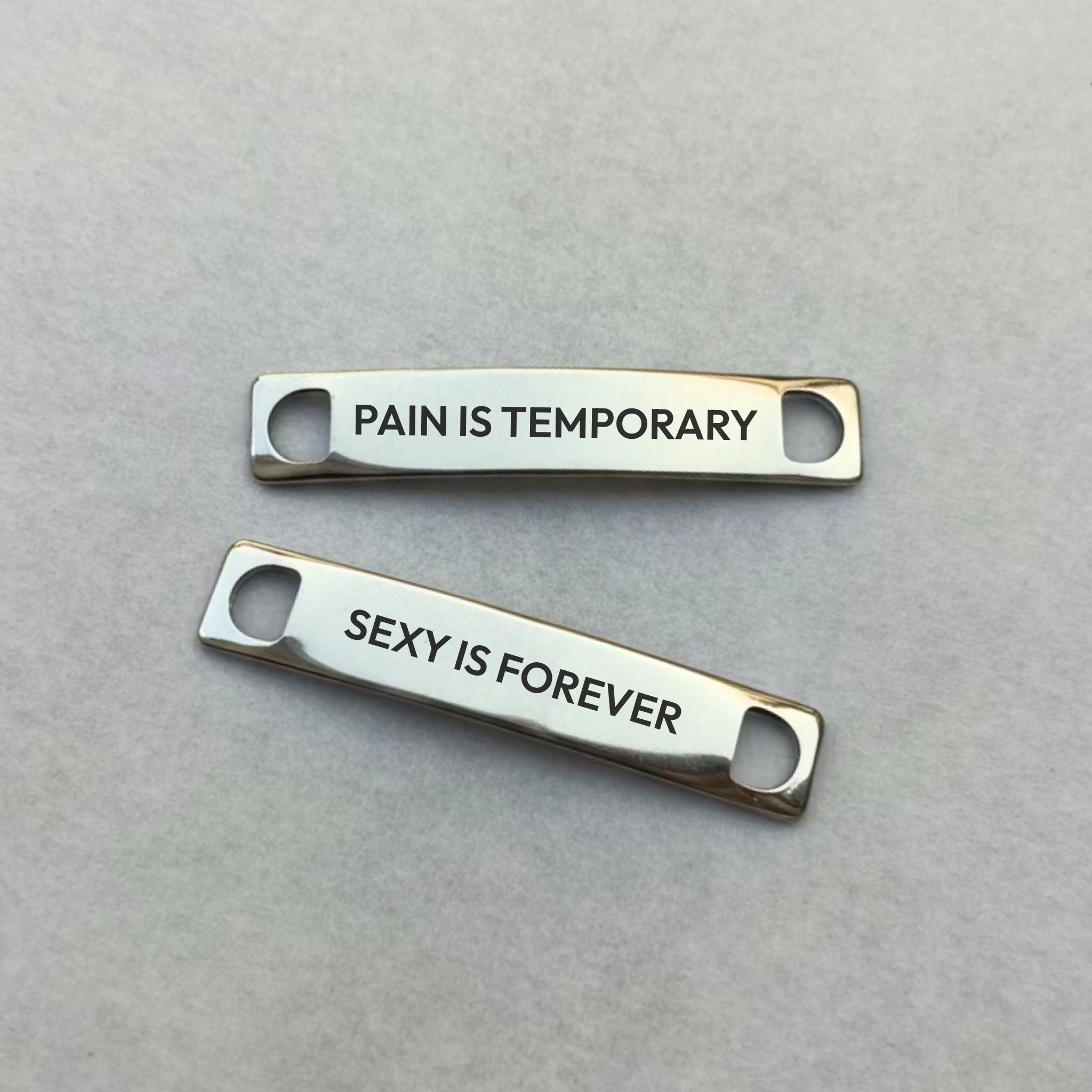 Shoe Tags "PAIN IS TEMPORARY - SEXY IS FOREVER"
